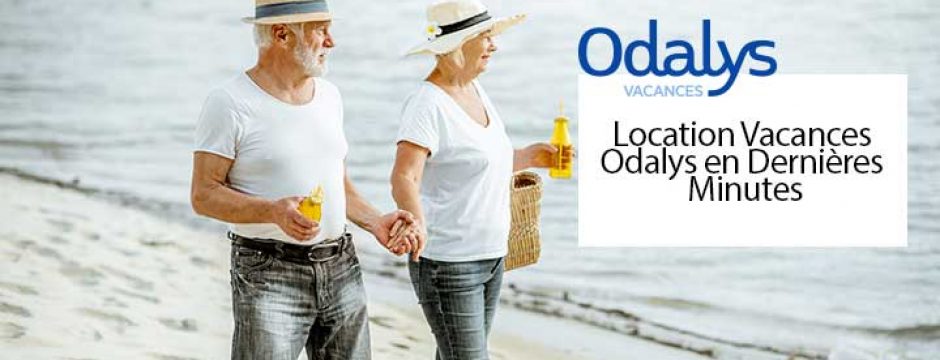 Locations dernière minute Odalys sur vos vacances