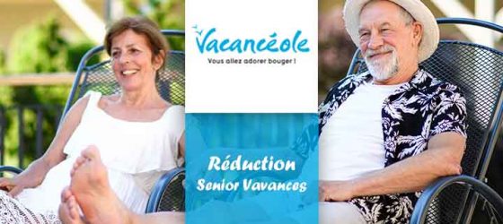 Réduction Senior Vacances Vacancéole
