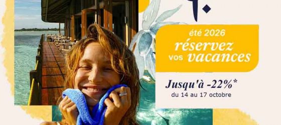 Promo Première minute été 2026 Club Med sur vos vacances